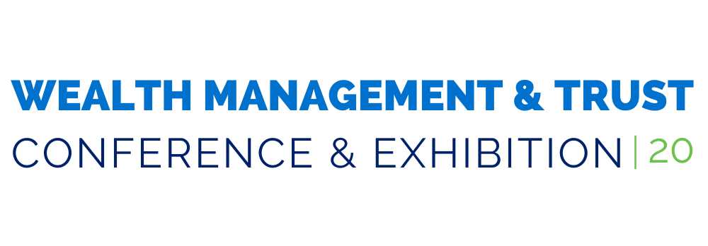 2020 Wealth Management & Trust Conference & Exhibition